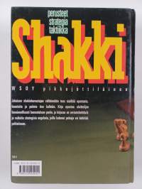 Shakki : perusteet, strategia, taktiikka