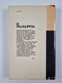 Ei paluulippua : salapoliisiromaani