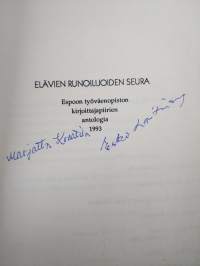 Elävien runoilijoiden seura : Espoon työväenopiston kirjoittajapiirien antologia 1993 (signeerattu)
