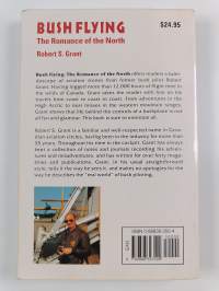 Bush Flying : The Romance of the North (signeerattu)