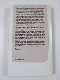 Mikael, Mikael, miksi vainoat minua
