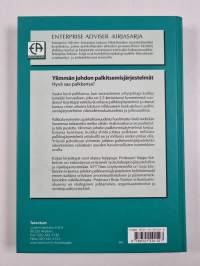 Ylimmän johdon palkitsemisjärjestelmät : hyvä saa palkkansa?