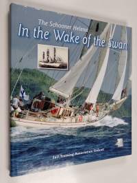 The schooner Helena in the wake of the Swan