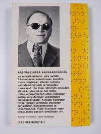 Käsnäselästä Kankaanpäähän : sokea mies muistelee