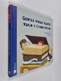 Guess what fairytale I come from