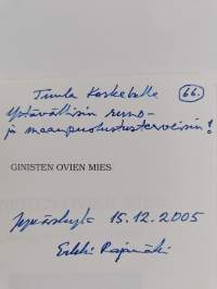 Ginisten ovien mies : runoja vuosilta 1982-2005 (signeerattu, tekijän omiste)
