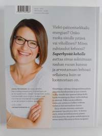 Superhyvää keholle : tee rauha ruoan kanssa