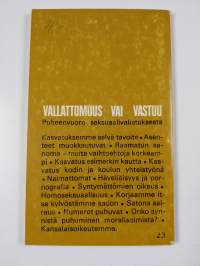 Vallattomuus vai vastuu : Vapaiden kristittyjen puheenvuoro seksuaalikysymyksestä