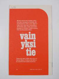 Vain yksi tie
