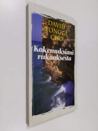 Kokemuksiani rukouksesta