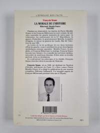 La morale de l'histoire - Mitterrand-Mendès France, 1943-1982