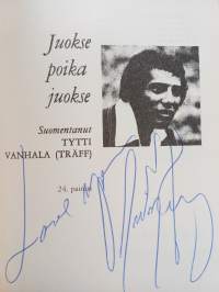 Juokse poika juokse (signeerattu)