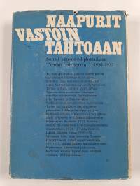 Naapurit vastoin tahtoaan : Suomi neuvostodiplomatiassa Tartosta talvisotaan 1 : 1920-1932
