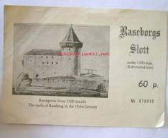 esite /pääsylippu  raseborgs slott  60p