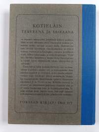 Kotieläin terveenä ja sairaana - kotieläinten ruumiinrakenne ja elintoiminta ; tauti-, synnytys- ja kengitysoppi