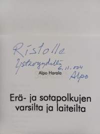 Erä- ja sotapolkujen varsilta ja laiteilta (signeerattu, tekijän omiste)