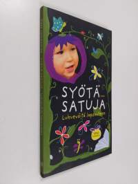 Syötä satuja : lukueväitä lapsuuteen