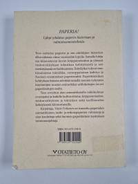 Paperia! : lyhyt johdatus paperin historiaan ja valmistusmenetelmiin
