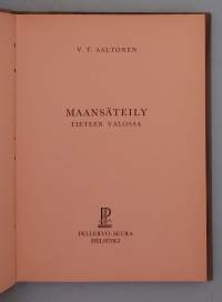 Maansäteily tieteen valossa.    ( taikavarpu, luonnontieteet, tutkimus, uskomukset )