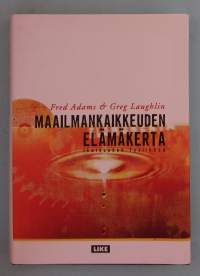 Maailmankaikkeuden elämäkerta - Ikuisuuden fysiikkaa.  ( maailmankaikkeus, fysiikka, kosmologia, tähtitiede, universumi )