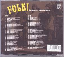 CD - Folk! 2-CD - Hootenannysta protestiin 1964-66.  LXCD 650. Sis. 56 kappaletta. (Rock, Pop, Folk, World, &amp; Country, Folk Rock, Bluegrass, Folk, Schlager)