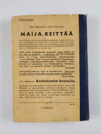 Maija keittää : perusteellisin työ- ja valmistusohjein varustettu keittokirja