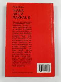 Ihana kipeä rakkaus : vastauksia nuorten kysymyksiin ihastumisesta, rakastumisesta, mustasukkaisuudesta ja erosta