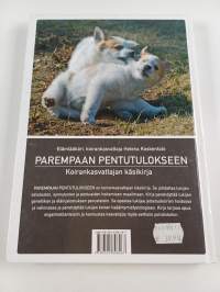Parempaan pentutulokseen : koirankasvattajan käsikirja