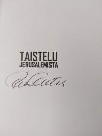 Taistelu Jerusalemista : se on nyt alkanut (signeerattu)