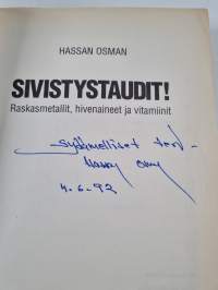 Sivistystaudit! : raskasmetallit, hivenaineet ja vitamiinit (signeerattu, tekijän omiste)
