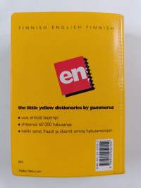 Gummeruksen suomi-englanti-suomi sanakirja = The little yellow dictionaries by Gummerus : Finnish-English-Finnish