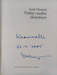 Viiden vuoden yksinäisyys (signeerattu, tekijän omiste)