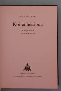 Koiranheisipuu ja neljä muuta pienoisromaania.  ( Klassikot )