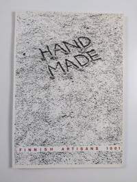 Käsin tehty - hand made : suomalaista taidekäsityötä 1981 = Finnish artisans 1981