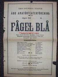 Åbo Svenska Teater / Åbo amatörteaterförening - Fågel Blå -teatterijuliste sota-ajalta