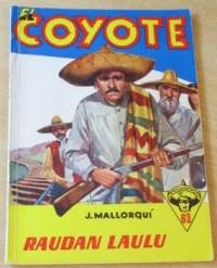 EL Coyote 63 - Raudan laulu