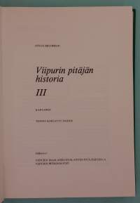 Viipurin pitäjän historia III : Kartanot.   ( arkkitehtuuri, sukututkimus, omistajasuvut, suurtilat, maataloushistoria )