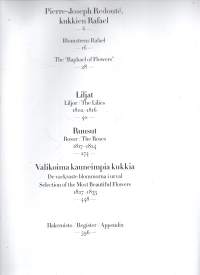 Kauneimmat kukat : Pierre-Joseph Redoutén maalauksina = De vackraste blommorna målade av Pierre-Joseph Redouté = The Book of Flowers. Numeroitu 1236/1500