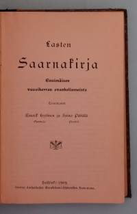 Lasten Saarnakirja - Ensimäisen vuosikerran evankeliumeista.  ( saarnat, hartauskirjallisuus, kristinusko, luterilaisuus )