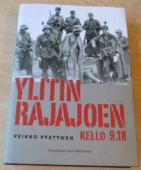 Ylitin Rajajoen kello 9.18 - Rivimiehenä Kannaksella 1940-1944