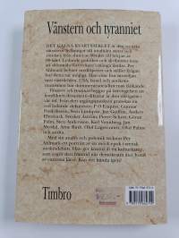 Vänstern och tyranniet : det galna kvartsseklet