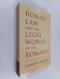 Roman law and the legal world of the Romans