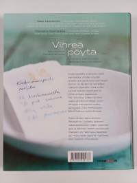 Vihreä pöytä : oivaltavia kasvisruokia kaskinauriista karviaiseen