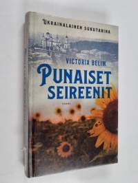 Punaiset seireenit : ukrainalainen sukutarina