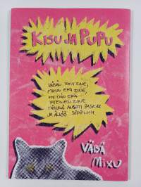 Kisu ja pupu : Angstii ja rakkautta (signeerattu)
