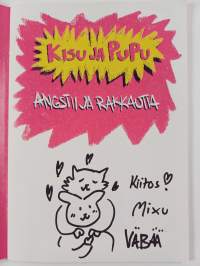Kisu ja pupu : Angstii ja rakkautta (signeerattu)