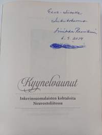 Kyynelvaunut : inkerinsuomalaisten kohtaloita Neuvostoliitossa (signeerattu, tekijän omiste)