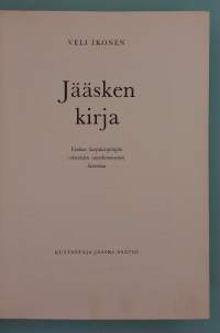 Jääsken kirja – Vanhan karjalaispitäjän viimeisten vuosikymmenien historiaa.  (  Jääski, Karjala, pitäjänhistoria, paikallishistoria, luovutetut alueet )