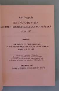 Sotilaspapin virka Suomen ruotujakoisessa sotaväessä 1812–1880.   ( kirkkohistoria, sotilaspapit, ruotujakolaitos )
