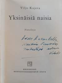 Yksinäisiä naisia : novelleja (signeerattu, tekijän omiste)